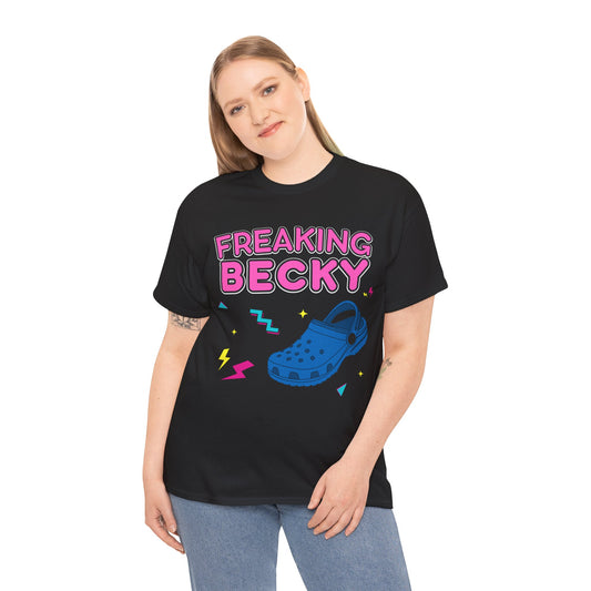 Freaking Becky Retro 90's T-Shirt | Fun Unisex Cotton Tee | Official Kim The Gorilla Merchandise